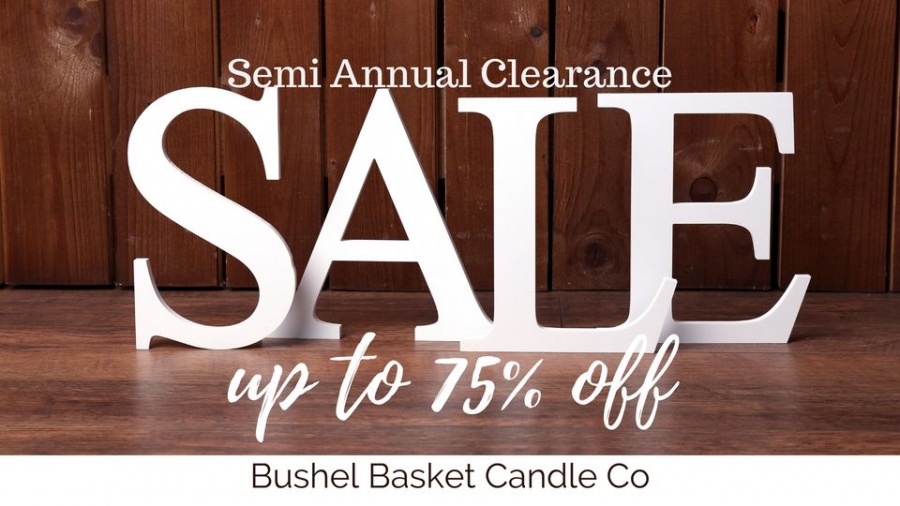 Bushel Basket Candle Co., Inc. Semi-Annual Clearance Sale
