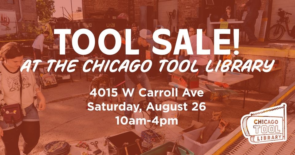 Chicago Tool Library Tool Sale 
