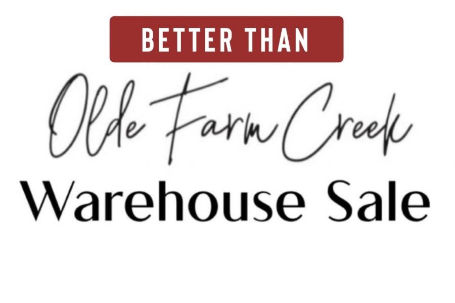 Olde Farm Creek Better Than Warehouse Sale