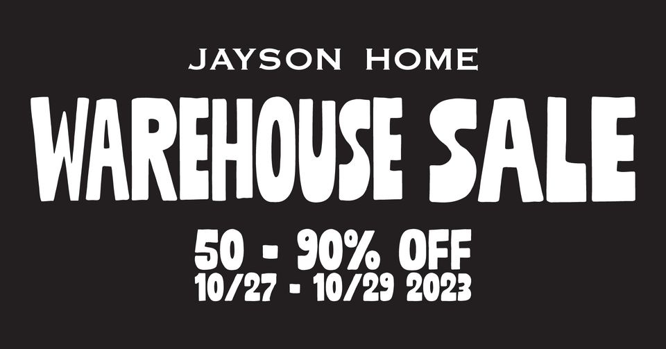 Jayson Home Warehouse Sale