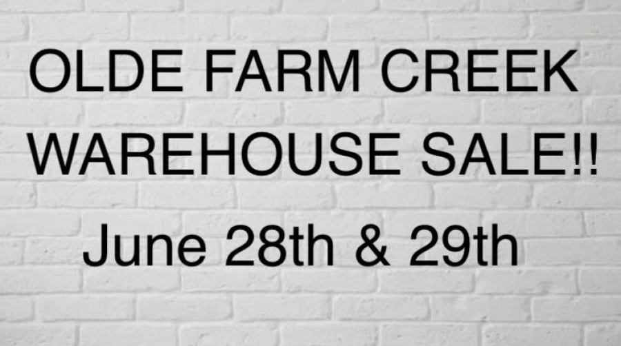 Olde Farm Creek Warehouse Sale