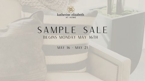 Katherine Elizabeth at Home Sample Sale