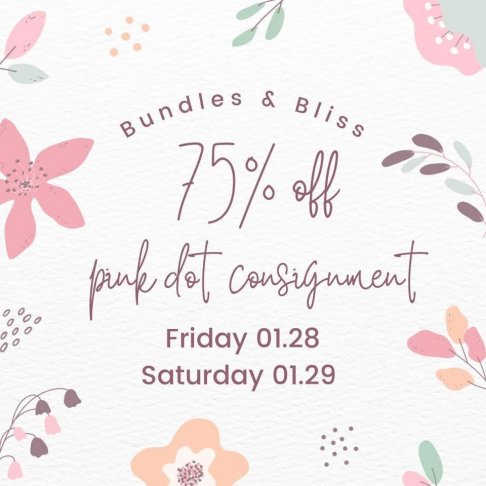 Bundles and Bliss Consignment Clearance Sale